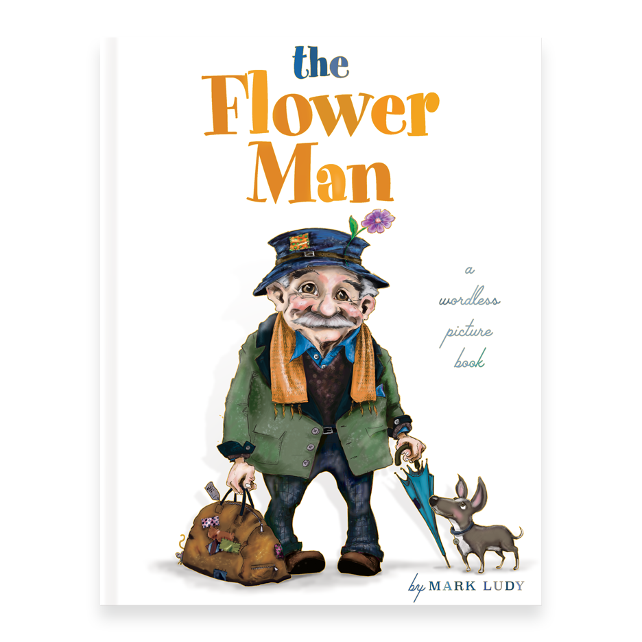 Mark Ludy Art Books & Games - The Flower Man | A Wordless Picture Book