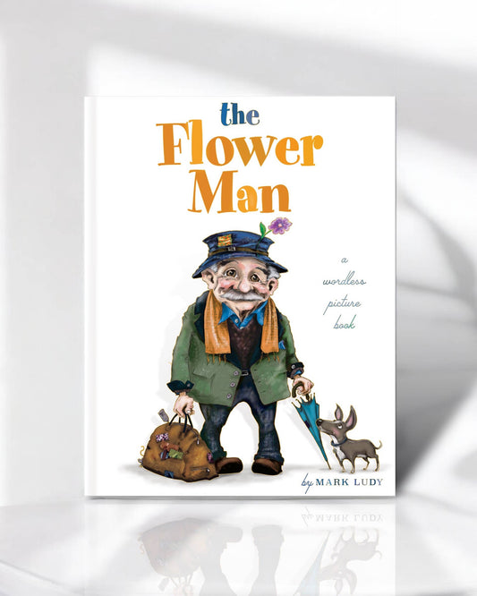 Mark Ludy Art Books & Games - The Flower Man | A Wordless Picture Book
