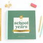 Paper Peony Press - The School Years Memory Book: A Timeless School Memory Book