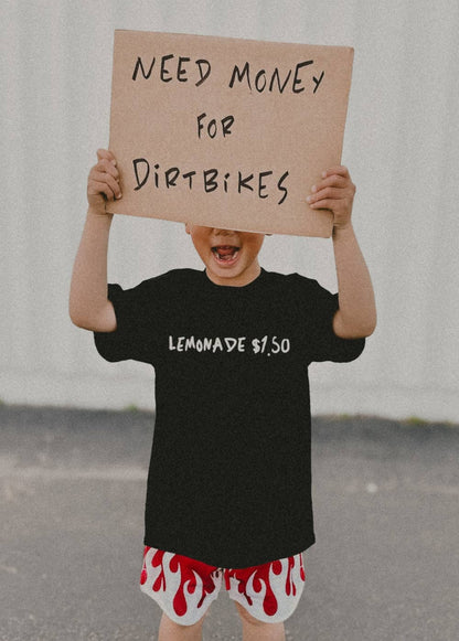 Little Trouble - Need $ For Dirt Bikes T-Shirt