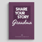 Timeside - Share Your Story Grandma - Guided Journal for Grandmothers