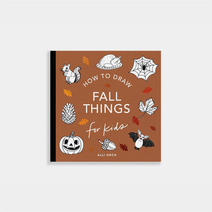 Paige Tate & Co. - Fall Things: How to Draw Books for Kids with Pumpkins, Scarecrows, Turkeys and More