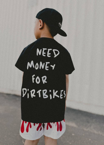 Little Trouble - Need $ For Dirt Bikes T-Shirt