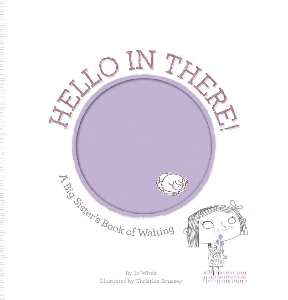 Abrams - Hello in There! A Big Sister's Book of Waiting