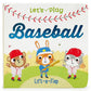 Cottage Door Press - Let's Play Baseball Lift-a-Flap Sports Board Book