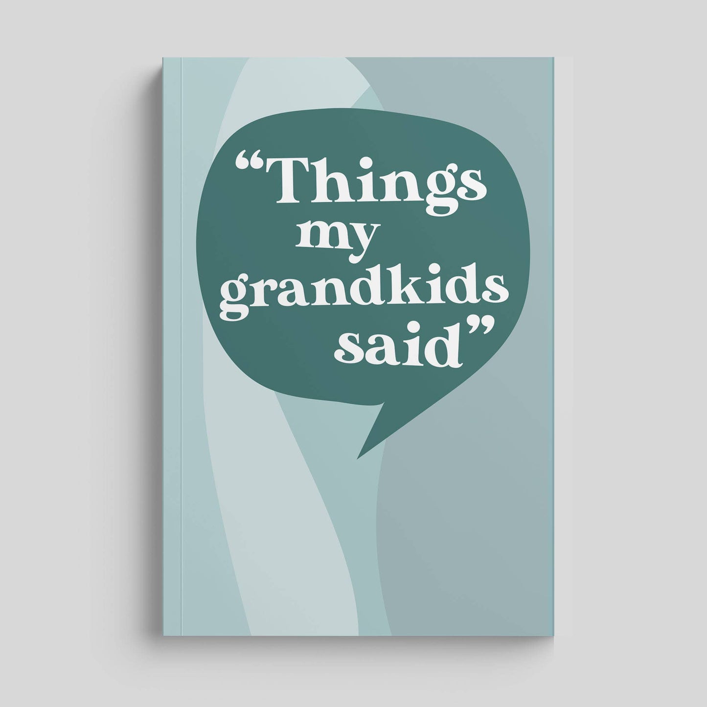 Timeside - Things My Grandkids Said: Grandparents Journal