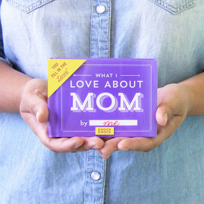 Hachette Book Group - What I Love about Mom  Fill in the Love® Book