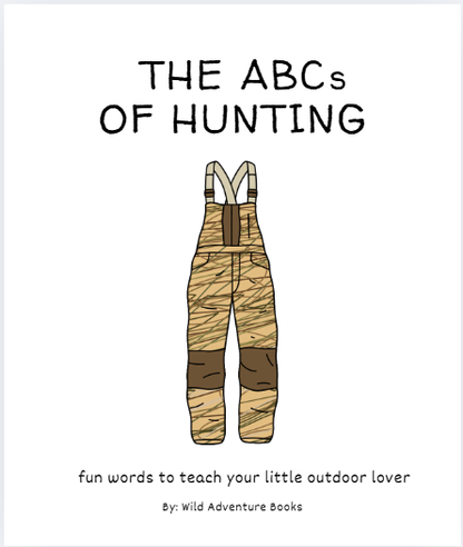 Wild Adventure Books - ABC's of Hunting