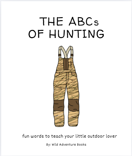 Wild Adventure Books - ABC's of Hunting